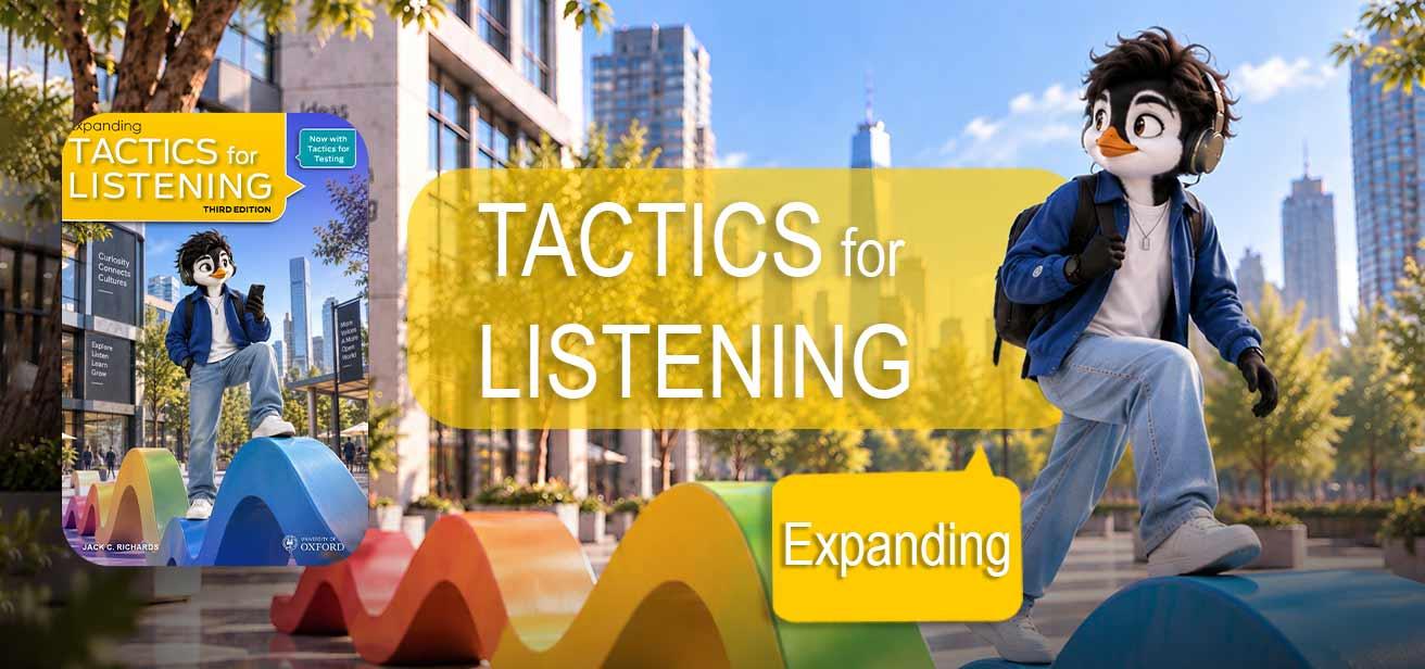 Tactics for Listening Expanding