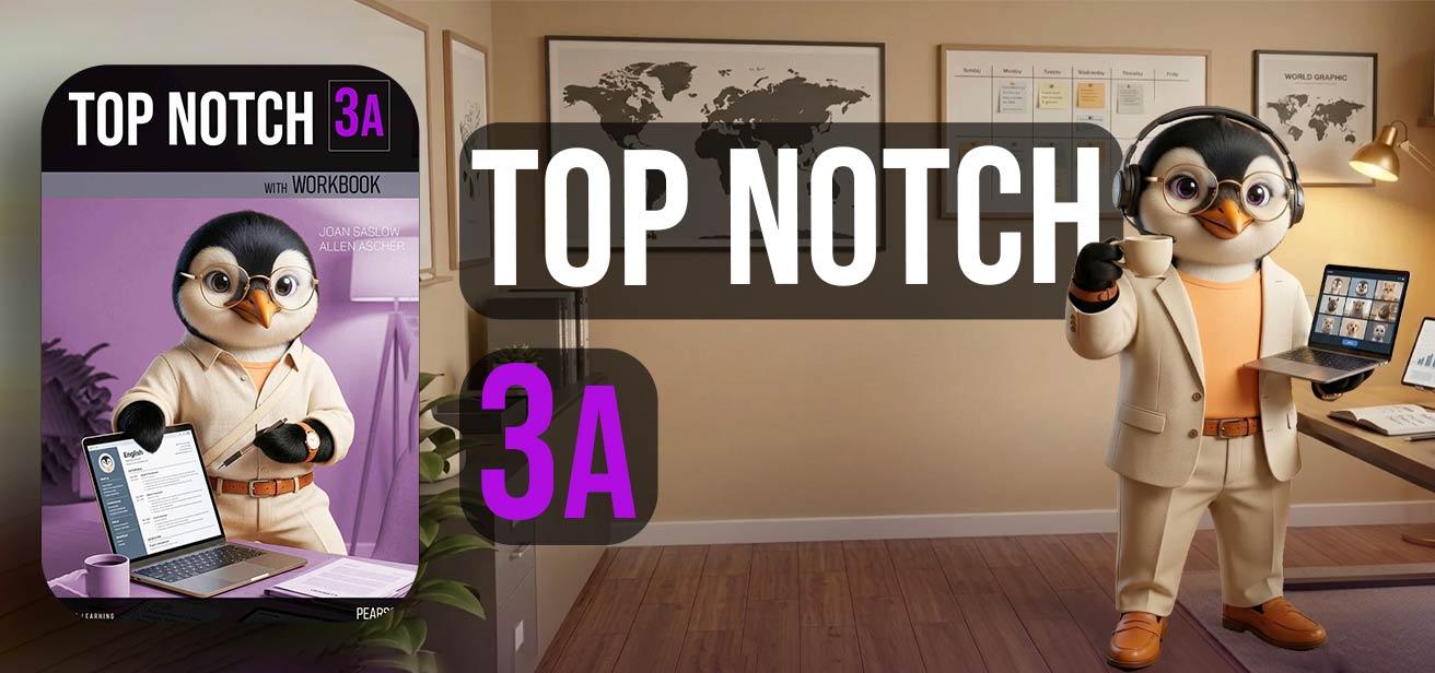 Top Notch 3A